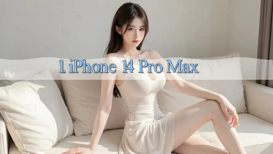 1. iPhone 14 Pro Max