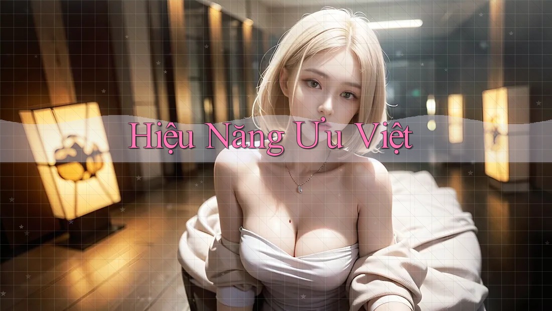 Hiệu Năng Ưu Việt