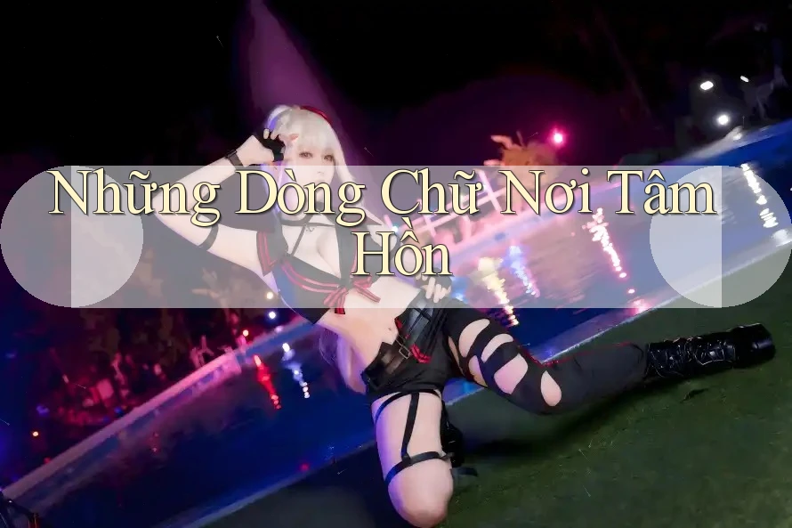 Những Dòng Chữ Nơi Tâm Hồn