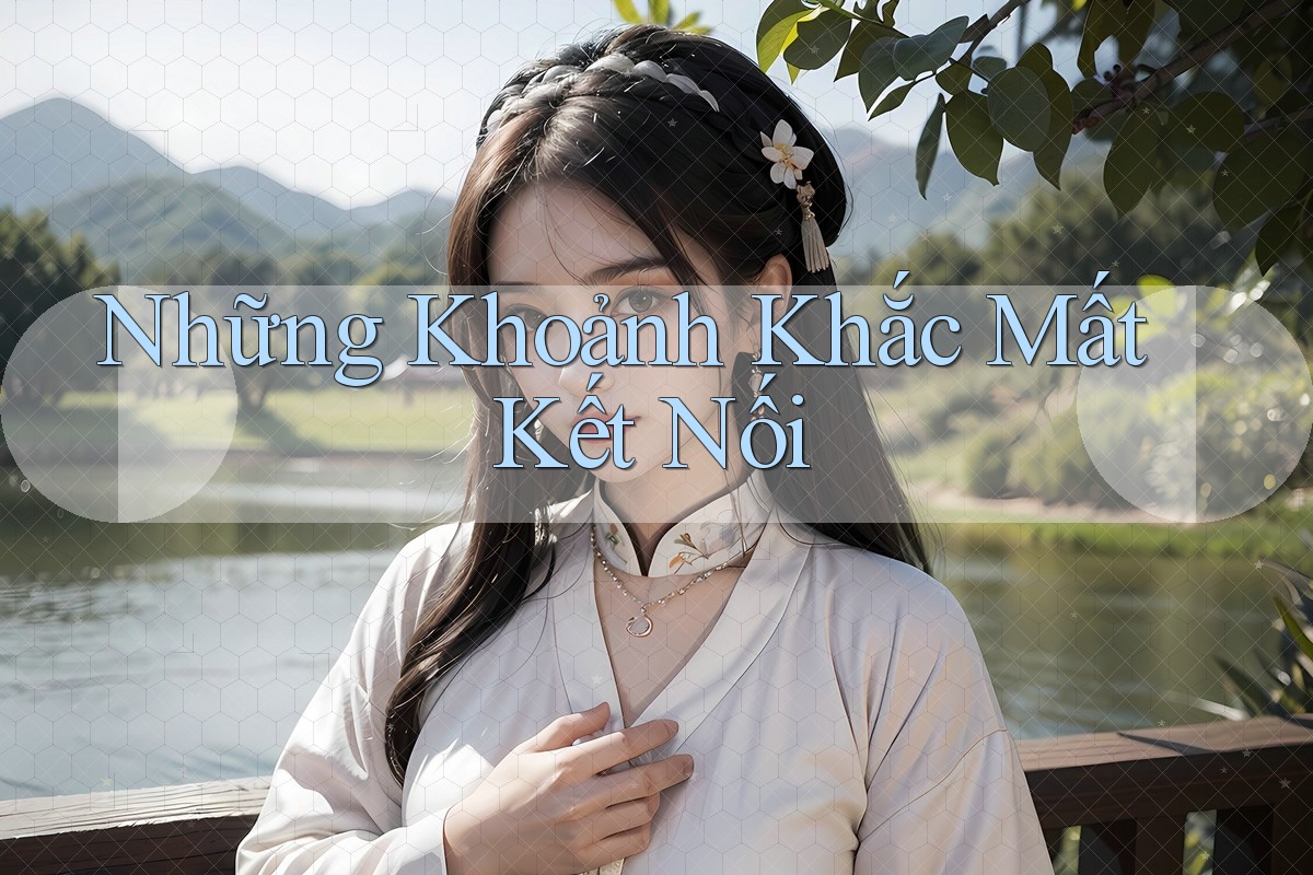 Những Khoảnh Khắc Mất Kết Nối