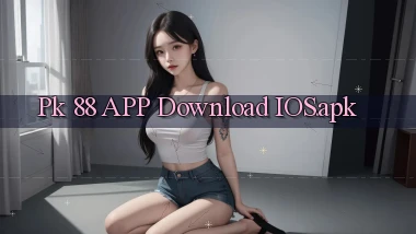 pk 88 APP download iOS.apk